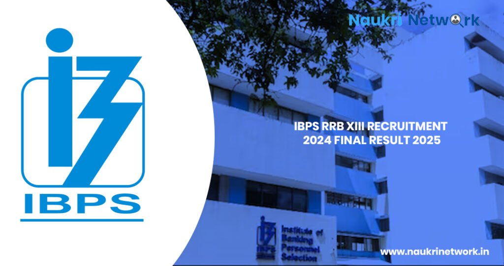 IBPS RRB XIII Recruitment 2024 Final Result