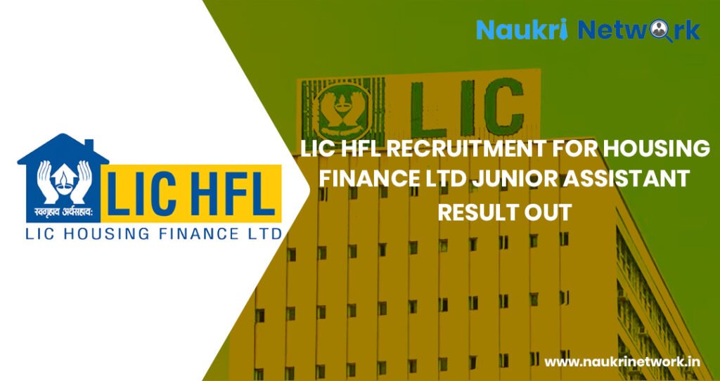 LIC HFL Recruitment for Housing Finance Ltd Junior Assistant Result Out 