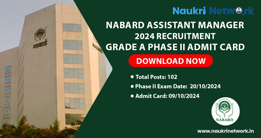 NABARD Assistant Manager 2024 Recruitment Grade A Phase II Admit Card