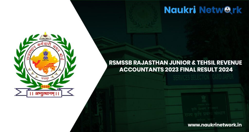 RSMSSB Rajasthan Junior & Tehsil Revenue Accountants 2023 Final Result 2024