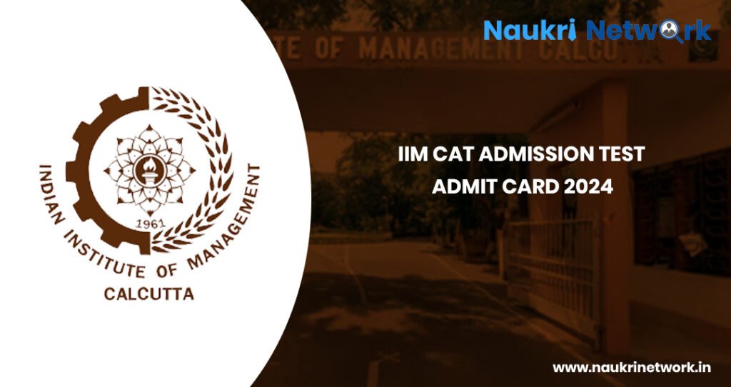 IIM CAT Admissions Test Admit Card 2024 Check Here