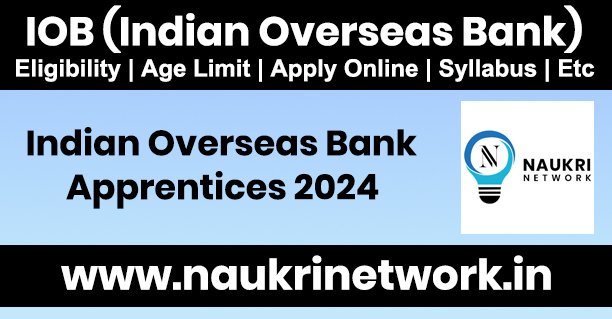 Recruitment for Indian Overseas Bank Apprentices 2024