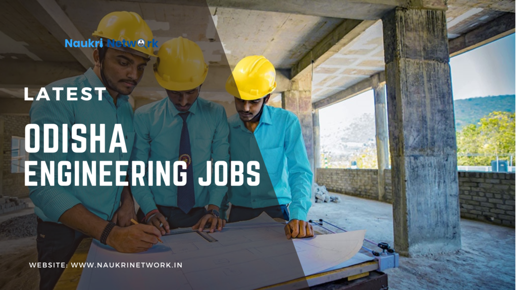 Odisha Engineering Jobs