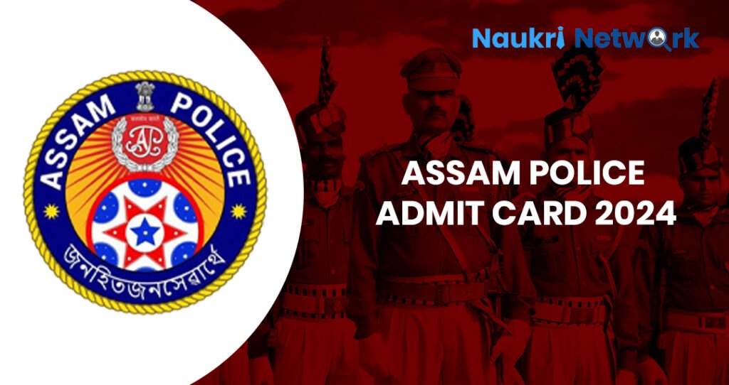 Assam Police Admit Card 2024 slprb