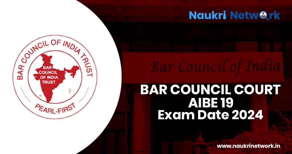 Bar Council of India AIBE 19 Exam Date 2024