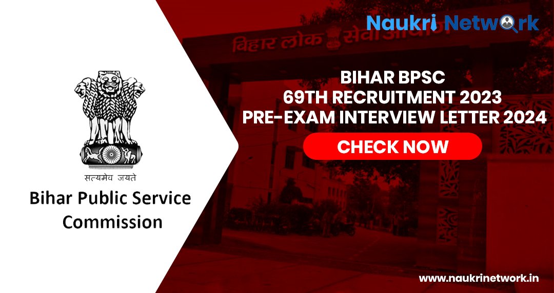 Bihar BPSC 69th mains Exam Recruitment 2023 Pre-Exam Interview Letter 2024