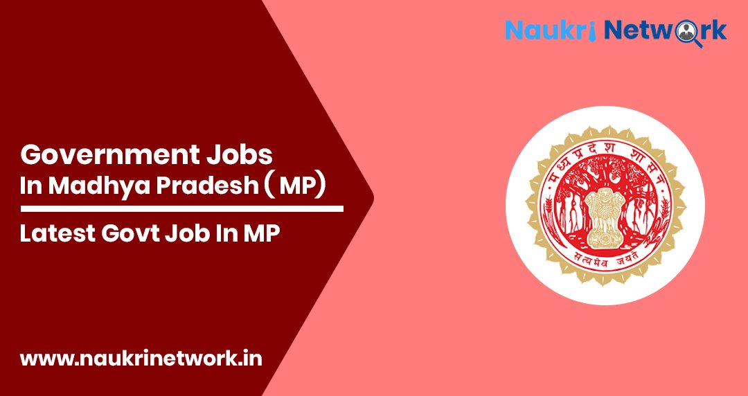 MP Govt Job 2025: Government jobs in MP | Naukri Network