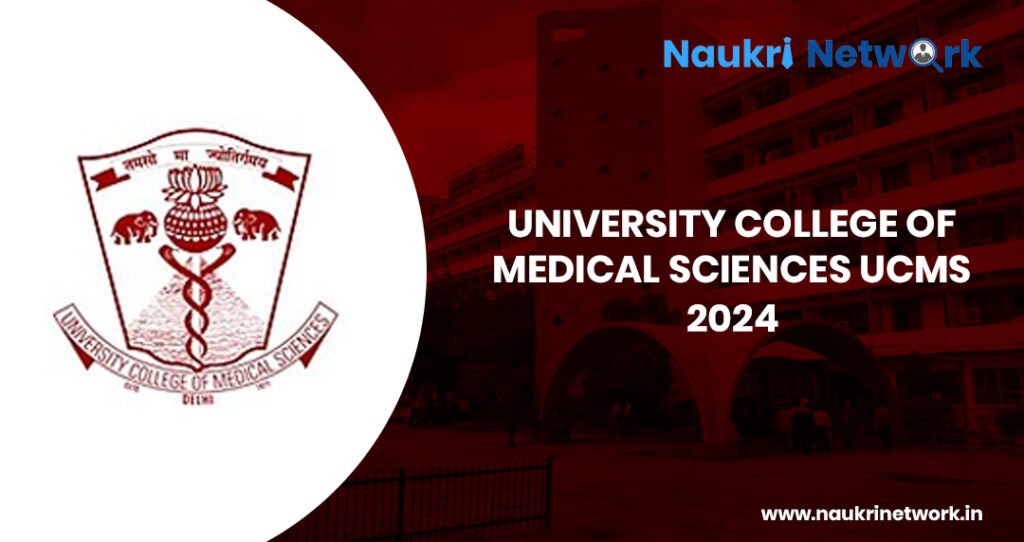 University College of Medical Sciences UCMS 2024