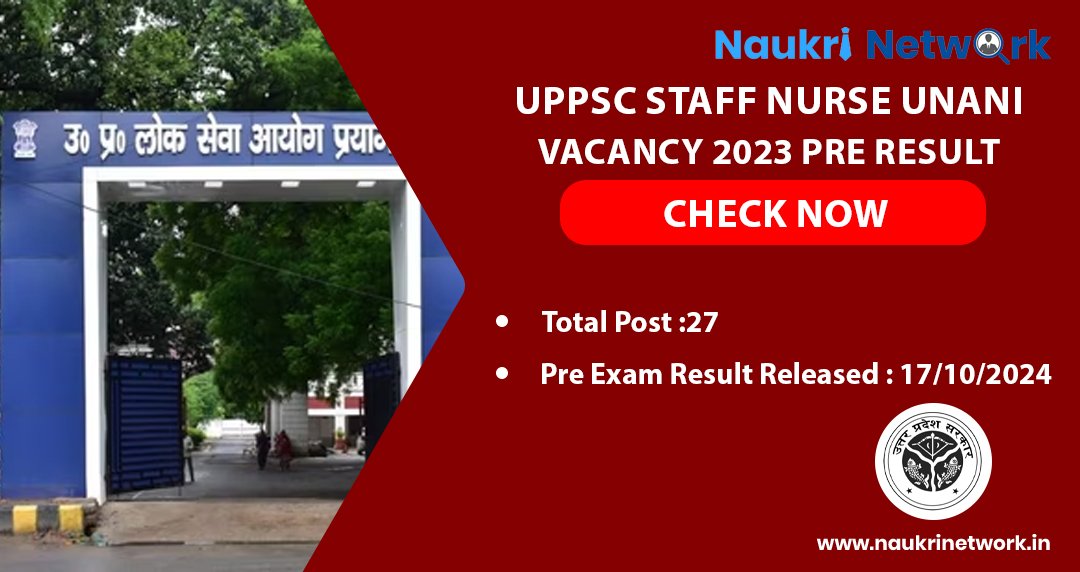 UPPSC Staff Nurse Unani Vacancy 2023 Pre Result Check Now