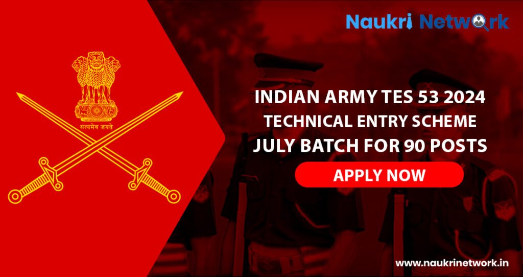 Indian Army TES 53 2024 Technical Entry Scheme July Batch