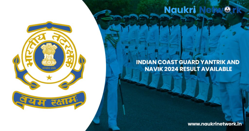 Indian Coast Guard Yantrik and Navik 2024 Result