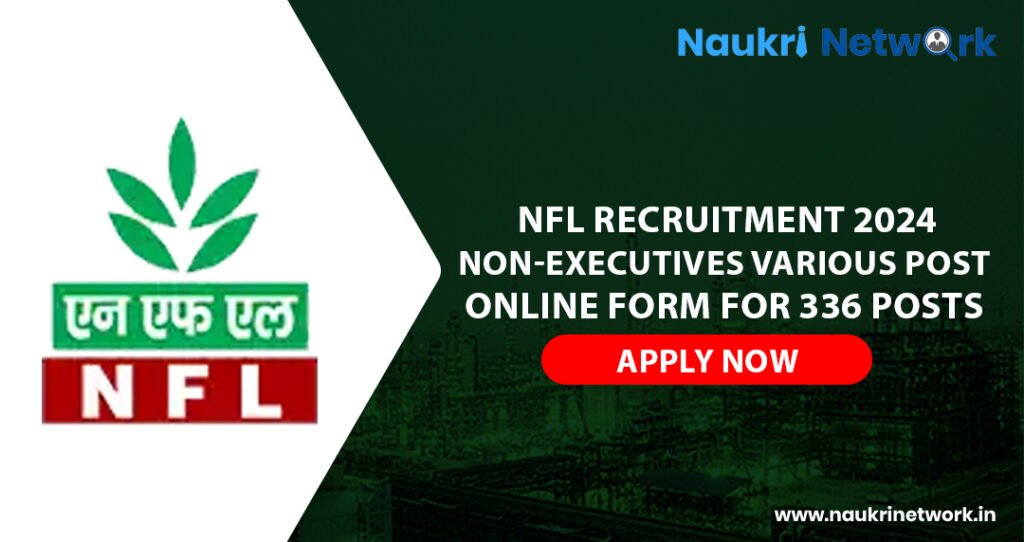 NFL Recruitment 2024 Non Executive Various Post Online Form