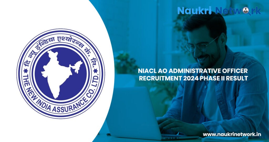 NIACL AO Recruitment 2024 Phase II Result