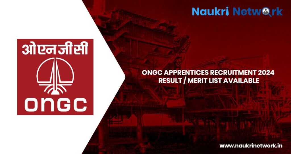 ONGC Recruitment 2024 for Various Trade Apprentices Result Merit List