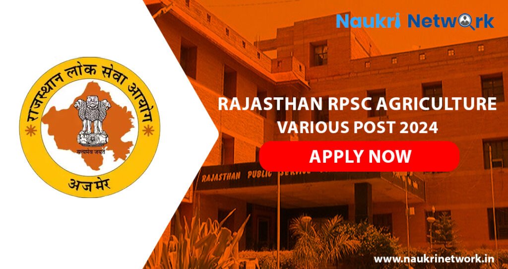 Recruitment for RPSC Agriculture Various Post 2024