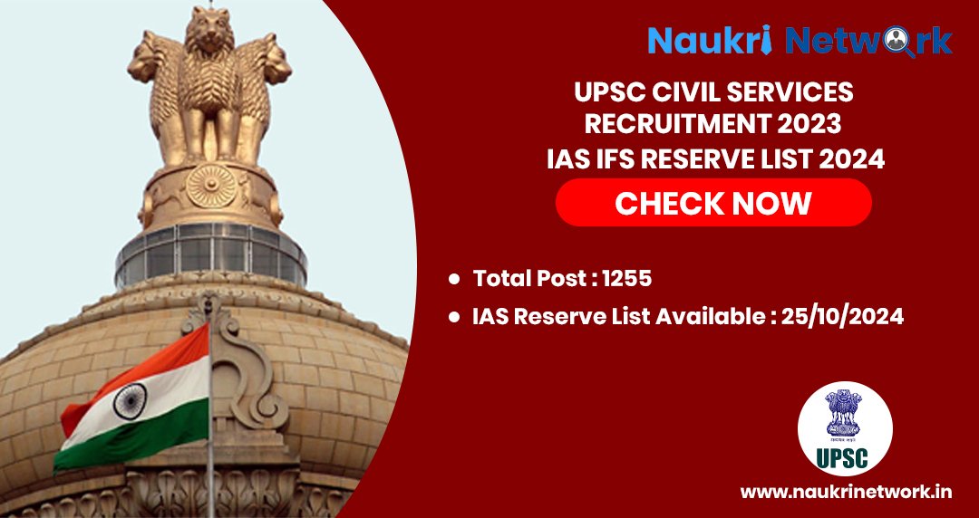 UPSC Civil Services Recruitment 2023 IAS IFS Reserve List 2024