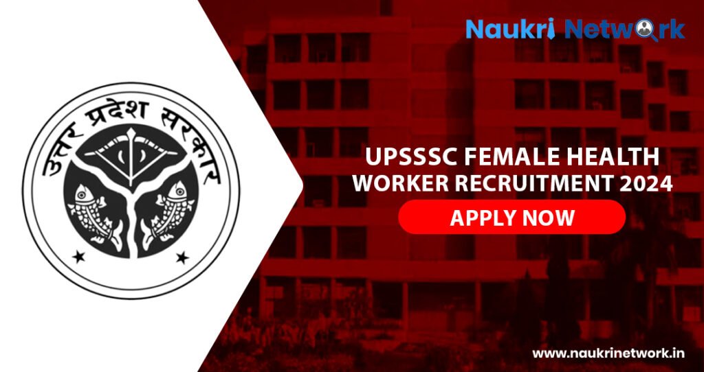 UPSSSC Female Health Worker Recruitment 2024 