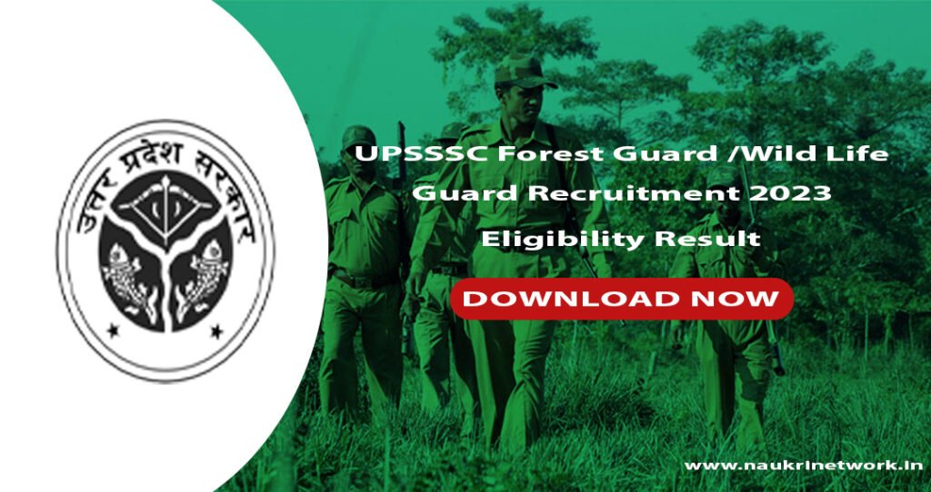 UPSSSC Forest Guard Wild Life Guard Recruitment 2023 Eligibility Result