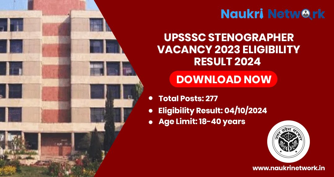 UPSSSC Stenographer Vacancy 2023 Eligibility Result 2024