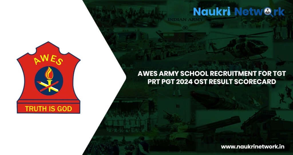 AWES Army School Recruitment for TGT PRT PGT 2024 OST Result Scorecard