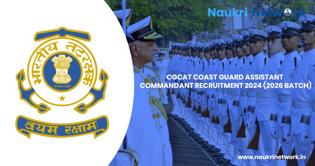 Coast Guard Assistant Commandant​ Recruitment 2024 CGCAT 2026 Batch