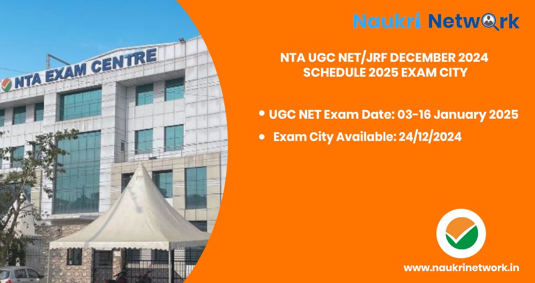 NTA UGC NET JRF December 2024 Schedule 2025 Exam City