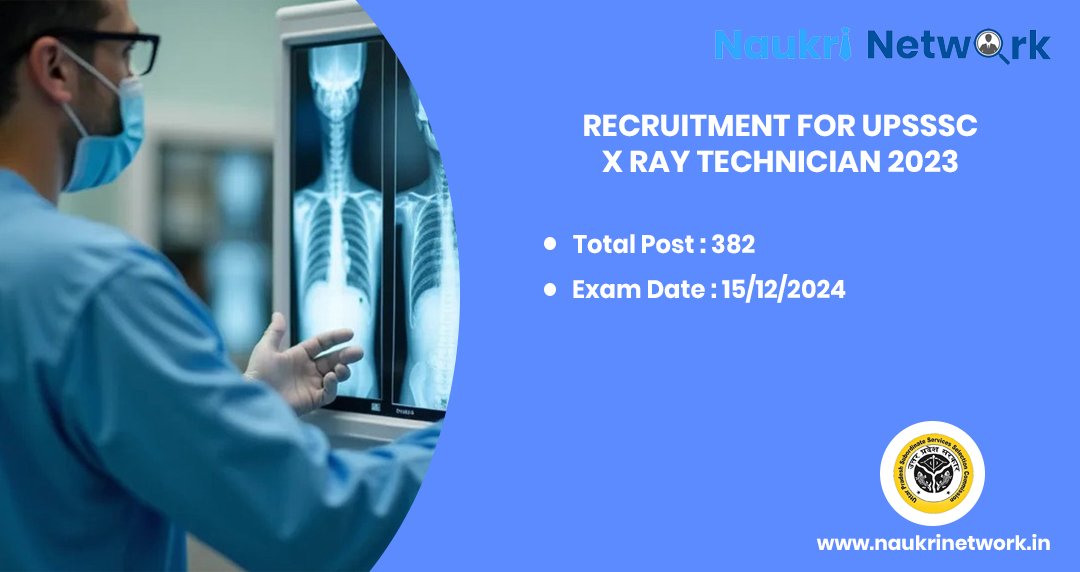 Recruitment for UPSSSC X Ray Technician 2023