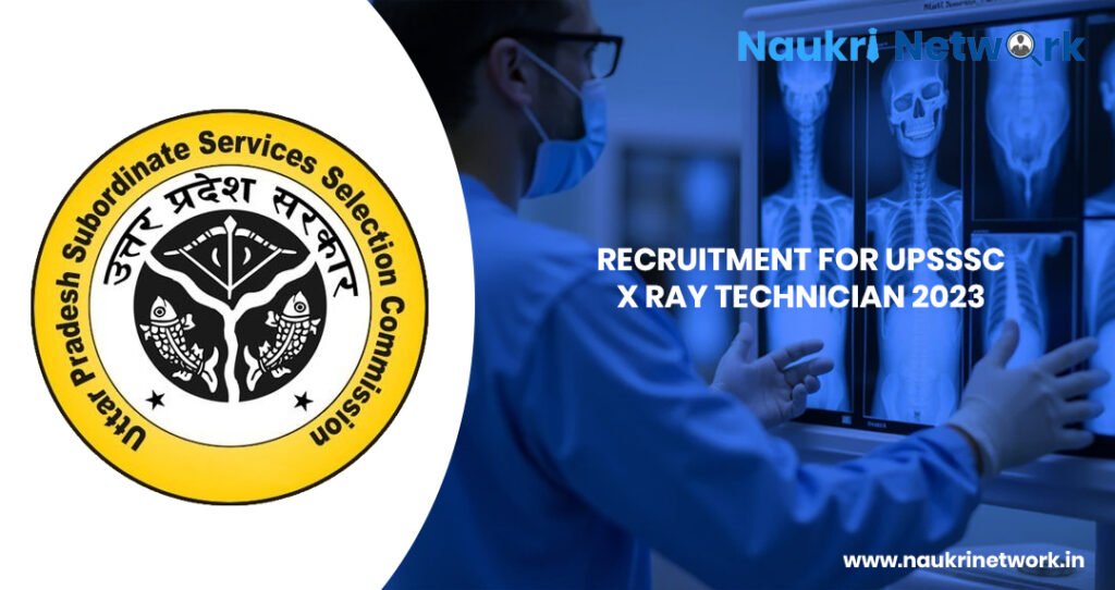  UPSSSC X Ray Technician 2023 Exam Date