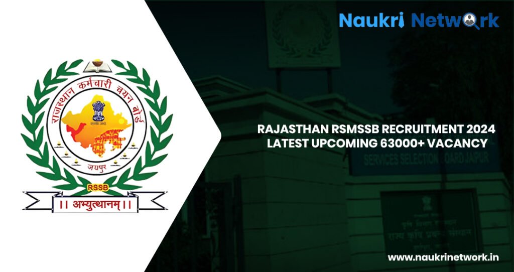 Rajasthan RSMSSB Recruitment 2024 Latest Upcoming 63000+ Vacancy 