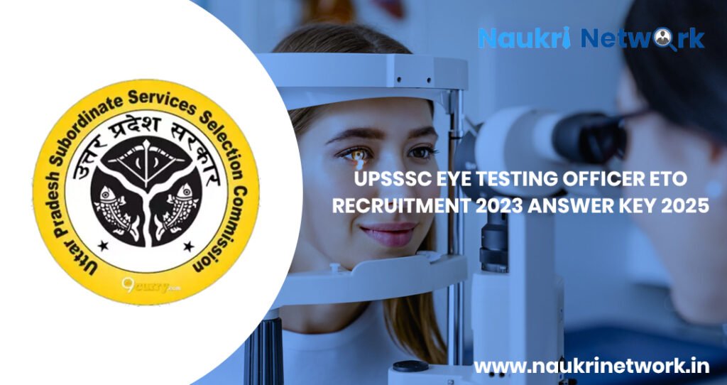 UPSSSC Eye Testing Officer Recruitment 2023 Answer Key