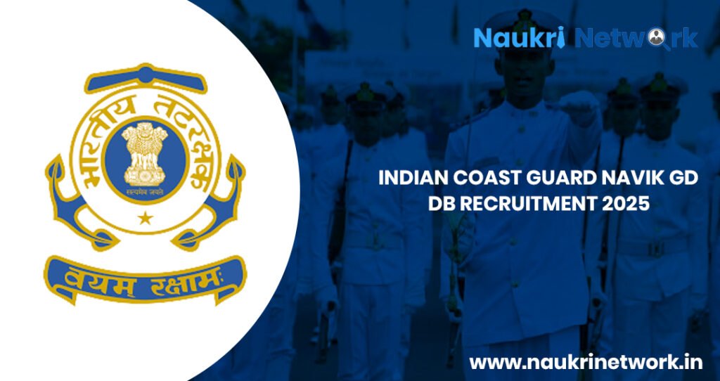 Coast Guard Navik GD DB Recruitment 2025