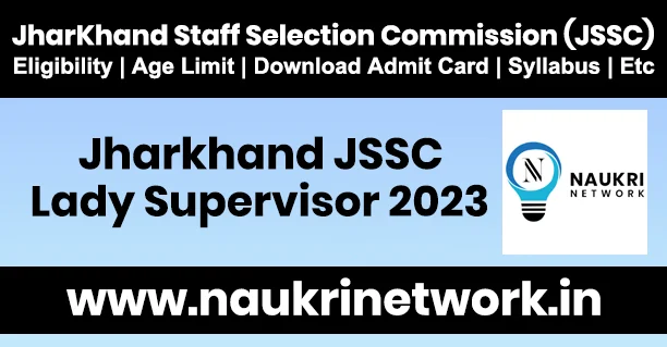 Jharkhand JSSC Lady Supervisor 2023